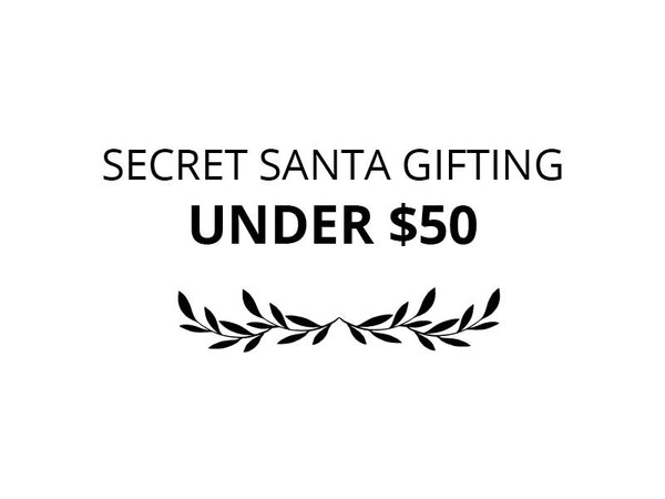 Secret Santa Gifting Under $50